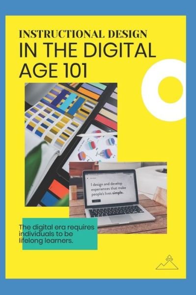 Cover for Euvouria LLC · Instructional Design in the Digital Age 101 (Paperback Bog) (2021)