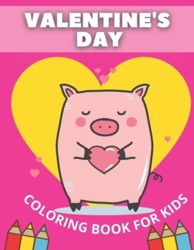 Cover for Pixi Jar · Valentine's Day Coloring Book For Kids (Paperback Book) (2021)