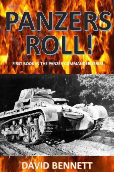 Cover for David Bennett · Panzers Roll! - Panzer Commander (Taschenbuch) (2021)