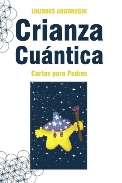 Cover for Lourdes Andonegui · Crianza Cuántica (Paperback Book) (2020)