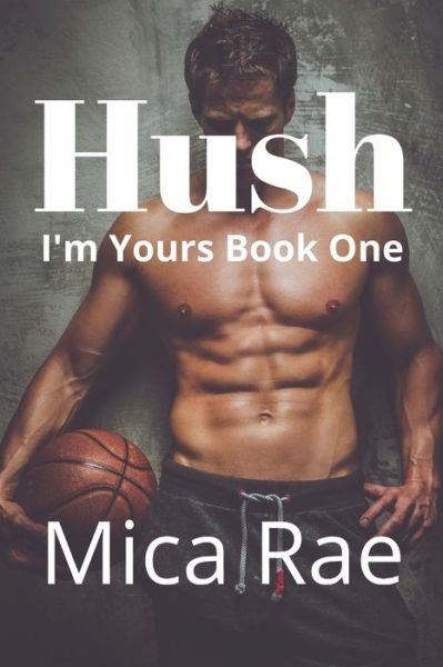 Cover for Mica Rae · Hush (Paperback Bog) (2020)