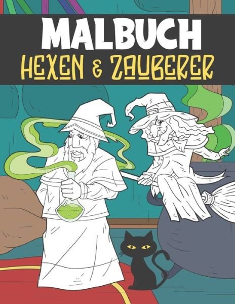Malbuch Hexen Und Zauberer - Ng-Art Press - Boeken - Independently Published - 9798674470380 - 11 augustus 2020