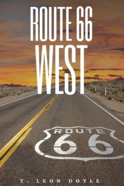 Cover for T Leon Doyle · Route 66 West (Taschenbuch) (2020)