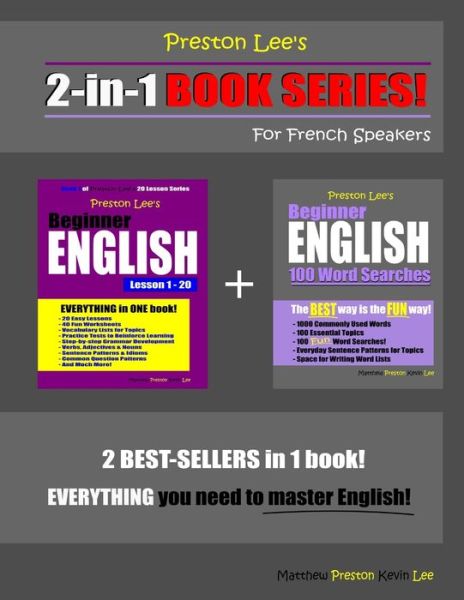 Cover for Matthew Preston · Preston Lee's 2-in-1 Book Series! Beginner English Lesson 1 - 20 &amp; Beginner English 100 Word Searches For French Speakers (Pocketbok) (2020)