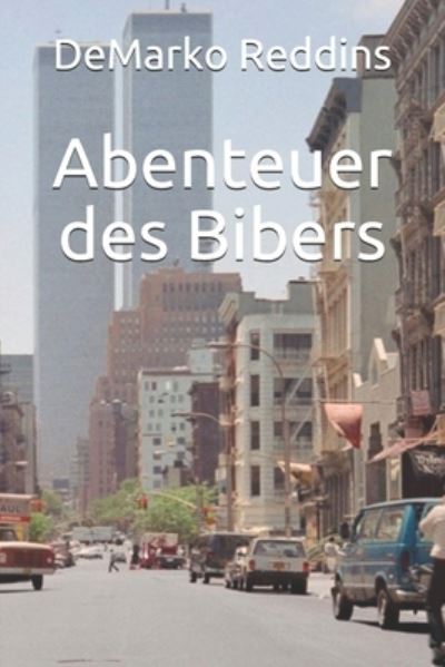 Cover for Angel Diaz · Abenteuer des Bibers (Paperback Book) (2021)