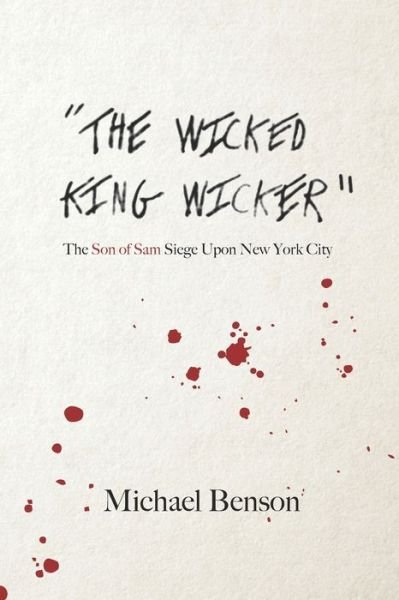 Cover for Michael Benson · The Wicked King Wicker (Paperback Bog) (2021)