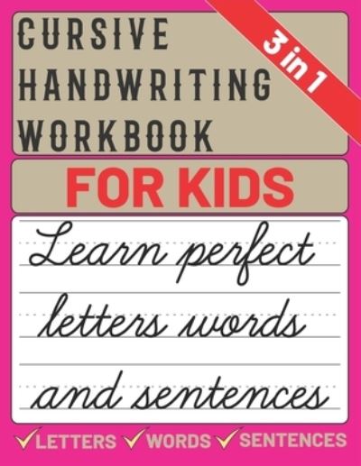 Cursive Handwriting Workbook for Kids - Sultana Publishing - Książki - Independently Published - 9798732611380 - 3 kwietnia 2021