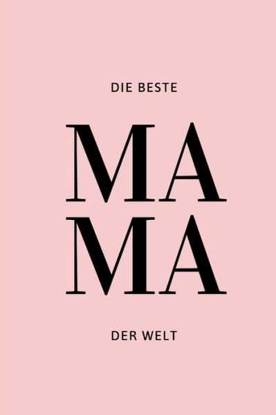 Cover for M K · Die Beste Mama der Welt: Ein Buch um deine Mama noch besser kennenzulernen. (Pocketbok) (2021)