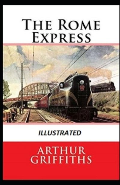 Cover for Arthur Griffiths · The Rome Express Illustrated (Paperback Book) (2021)