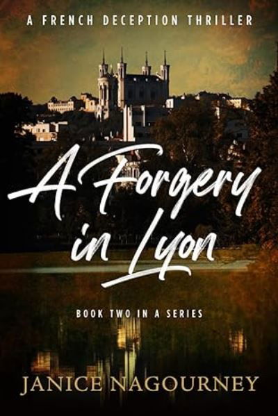 Cover for Janice Nagourney · Forgery in Lyon (Book) (2023)