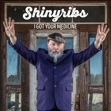 Cover for Shinyribs · I Got Your Medicine (CD) (2017)