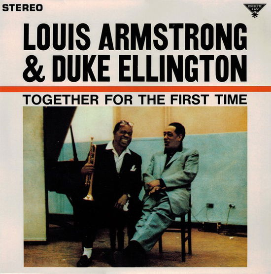 Together for the First Time - Louis Armstrong & Duke Ellington - Musik - PARLOPHONE - 0190295961381 - 5. august 2016