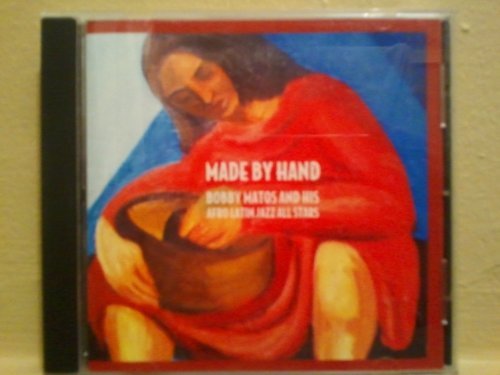 Cover for Bobby Matos · Made by Hand (CD) (2006)