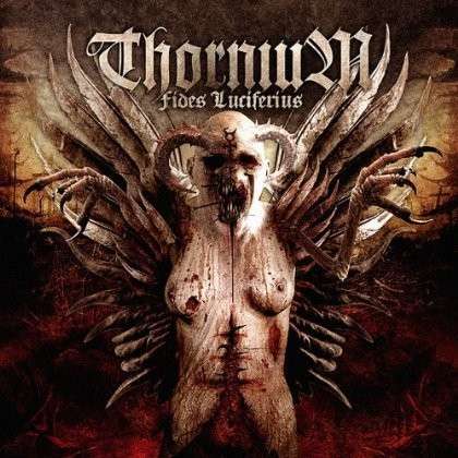 Cover for Thornium · Fides Luciferius (CD) (2016)