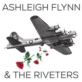 Ashleigh Flynn & the Riveters · Ashleigh Flynn & The Riveters (CD) (2018)