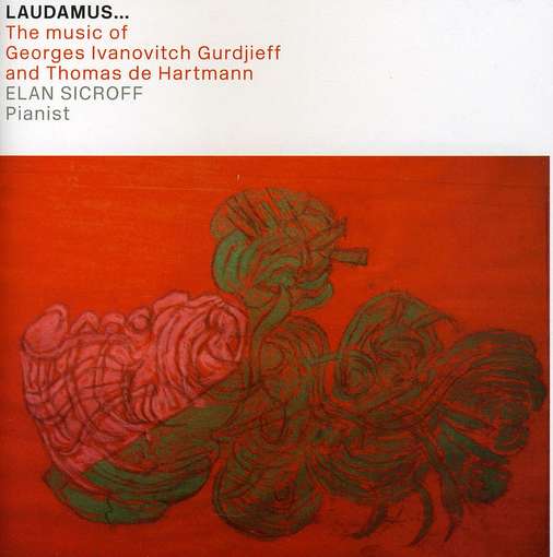 Cover for Elan Sicroff · Laudamus: Music of Georges Ivanovitch Gurdjieff (CD) (2012)