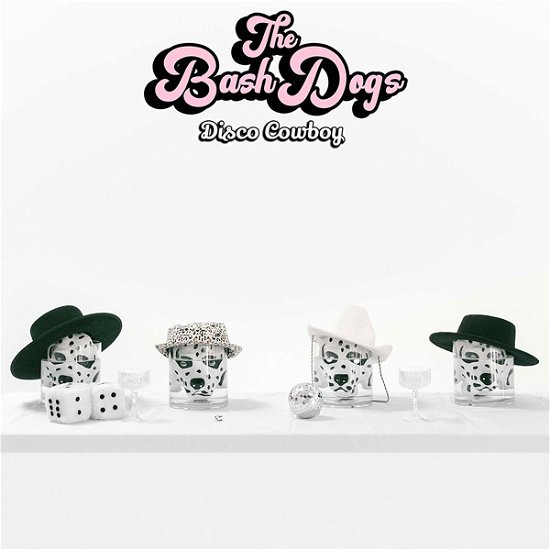 Cover for Bash Dogs · Disco Cowboy (White Vinyl) (LP) (2022)