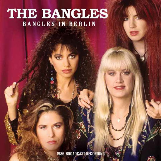 Cover for The Bangles · Bangles in Berlin (CD) (2025)