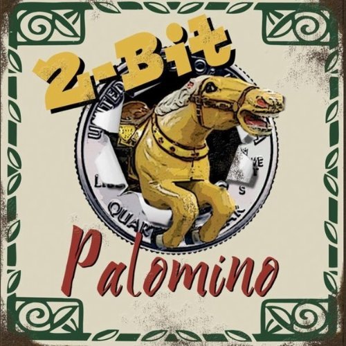 Cover for 2 Bit Palomino · 2-bit Palomino (CD) (2010)