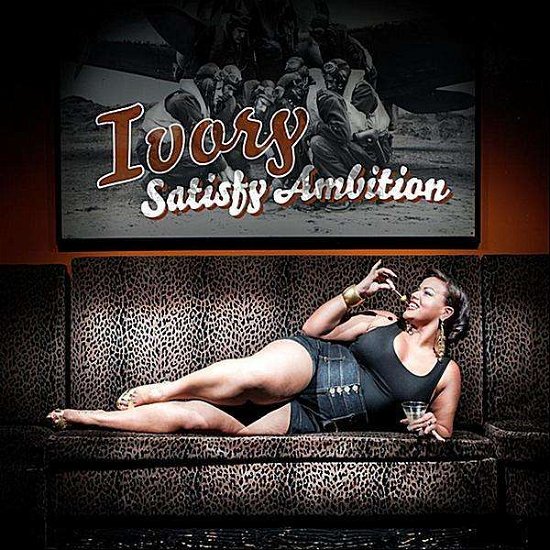Cover for Ivory · Satisfy Ambition (CD) (2010)