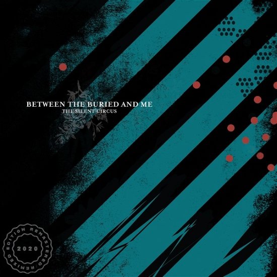Cover for Between The Buried And Me · The Silent Circus (LP) [Remix, Remastered edition] (2020)