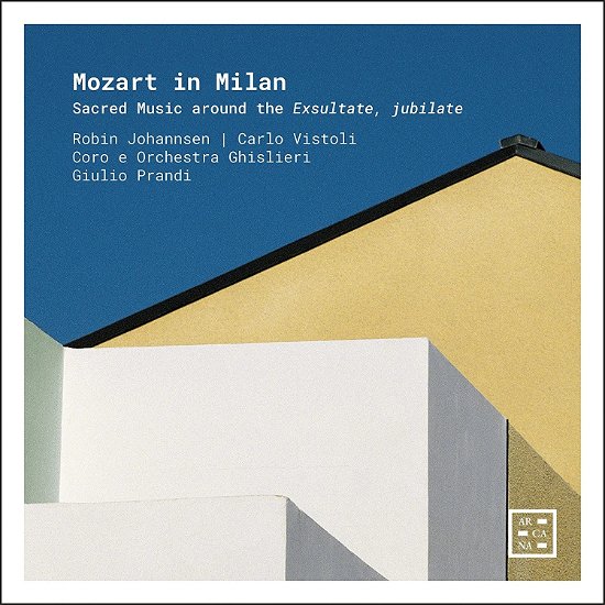 Cover for Robin Johannsen · Mozart In Milan: Sacred Music Around The Exsultate, Jubilate (CD) (2023)