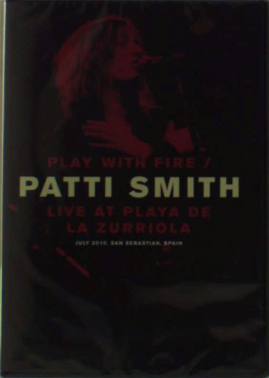 Cover for Patti Smith · Play with Fire/at Playa De La Zurriola / Ntsc / All Regions (DVD) (2014)