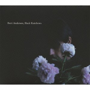 Cover for Brett Anderson · Black Rainbows + 2 (CD) (2011)