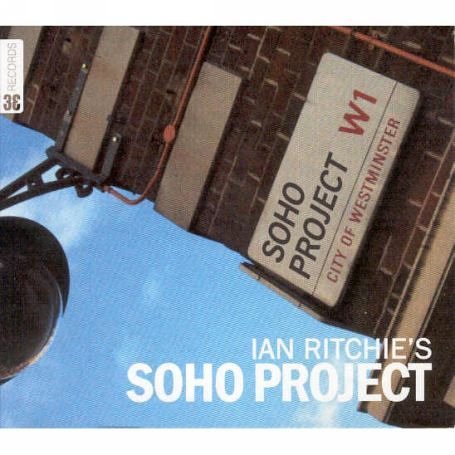 Cover for Ian Ritchie · Soho Project (CD) (2008)