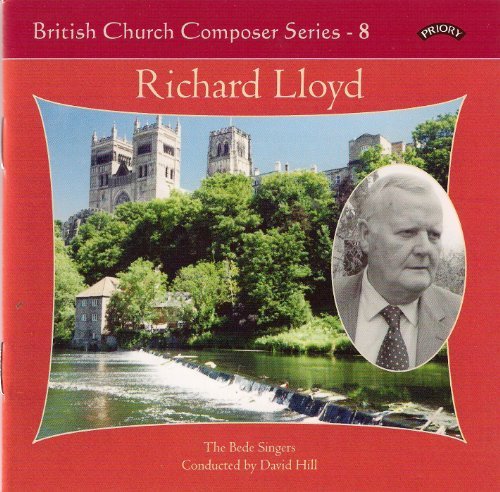 Cover for Bede Singers / Hill / Shaw · British Church Music Series - 8: Music Of Richard Lloyd (CD) (2018)