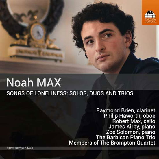 Cover for Raymond Brien · Max: Songs of Loneliness - Solos, Duos &amp; Trios (CD) (2022)