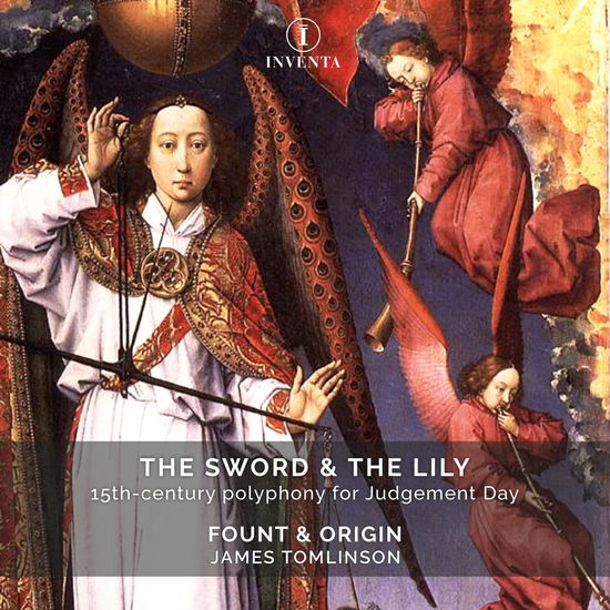 Cover for Fount &amp; Origin · The Sword &amp; The Lily: 15Th-Century Polyphony For Judgement Day (CD) (2022)