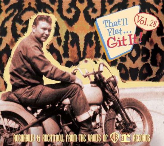 That'll Flat Git It! 28 - Compilation - Música - BEAR FAMILY - 5397102175381 - 17 de novembro de 2017