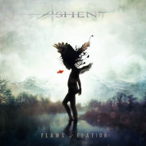 Flaws of Elation - Ashent - Musiikki - LION MUSIC - 6419922003381 - maanantai 22. huhtikuuta 2013