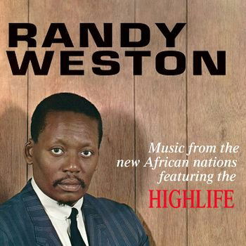 Music From The New African Nations (Feat. The Highlife) - Randy Weston - Música - HONEY PIE RECORDS - 7427252391381 - 17 de marzo de 2023