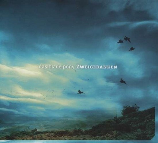 Cover for Das Blaue Pony · Zweigedanken (CD) (2014)