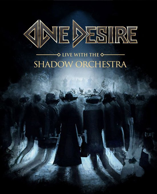 Live with the Shadow Orchestra - One Desire - Movies - FRONTIERS - 8024391131381 - April 21, 2023