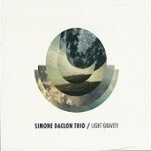 Light Gravity - Simone Daclon Trio - Music - Music Center - 8025965005381 - October 13, 2016