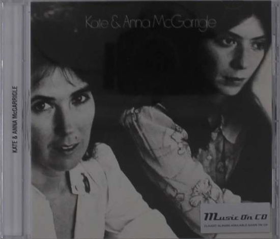 Kate And Anna Mcgarrigle - Kate & Anna McGarrigle - Música - MUSIC ON CD - 8718627230381 - 18 de outubro de 2019