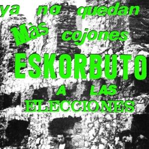 Cover for Eskorbuto · Ya No Quedan Mas Cojones... (LP) (2011)