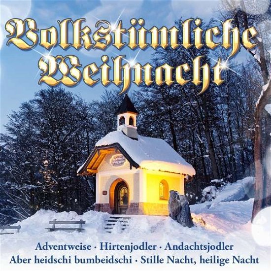 Volkstumliche Weihnacht - V/A - Musiikki - MCP - 9002986428381 - perjantai 27. lokakuuta 2017