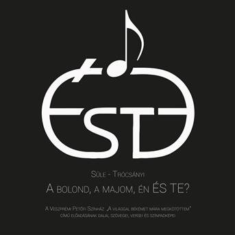 Cover for Éste · A bolond, a majom, én és te (CD)
