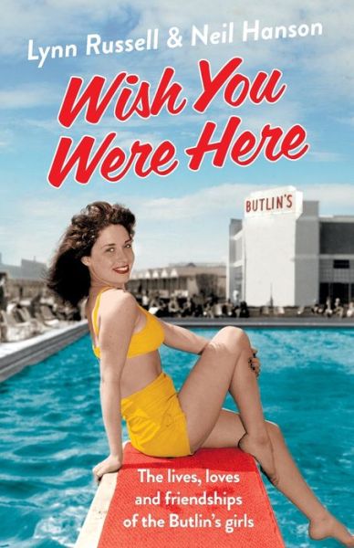 Cover for Russell, Lynn (Social history author) · Wish you were here! (Book) (2014)