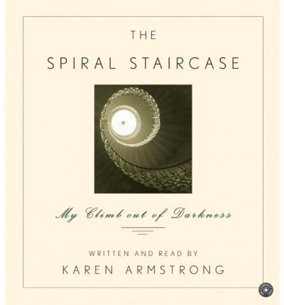 Cover for Karen Armstrong · The Spiral Staircase CD (Lydbok (CD)) [Abridged edition] (2004)