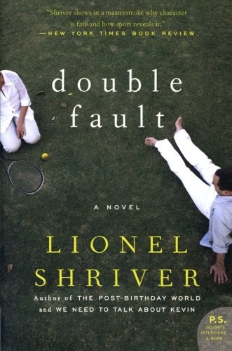Cover for Lionel Shriver · Double Fault: A Novel (Pocketbok) [Reprint edition] (2009)