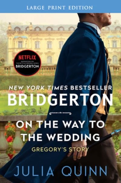 Cover for Julia Quinn · On the Way to the Wedding Bridgerton (Paperback Book) (2021)