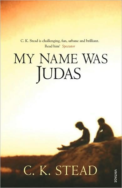 Cover for C. K. Stead · My Name Was Judas (Paperback Book) (2007)