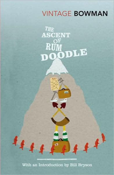 The Ascent Of Rum Doodle - W E Bowman - Książki - Vintage Publishing - 9780099530381 - 1 kwietnia 2010