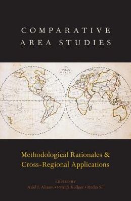 Cover for Comparative Area Studies: Methodological Rationales and Cross-Regional Applications (Paperback Book) (2018)