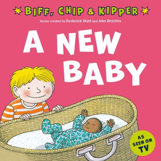 A New Baby! (First Experiences with Biff, Chip & Kipper) - Roderick Hunt - Książki - Oxford University Press - 9780192785381 - 7 lipca 2022